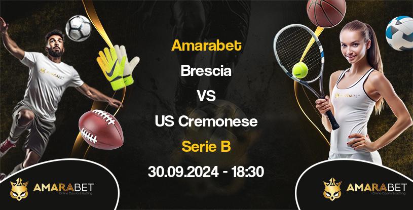 Brescia vs US Cremonese Maçı Detayı - Amarabet Image