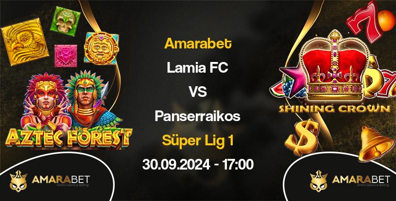 Lamia FC vs Panserraikos Maçı Detayı - Amarabet Image